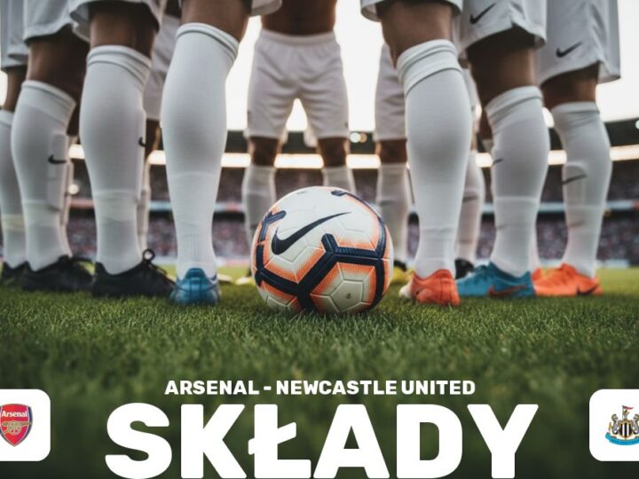 Składy: Arsenal F.C. – Newcastle United – taktyka, formacja, zestawienie