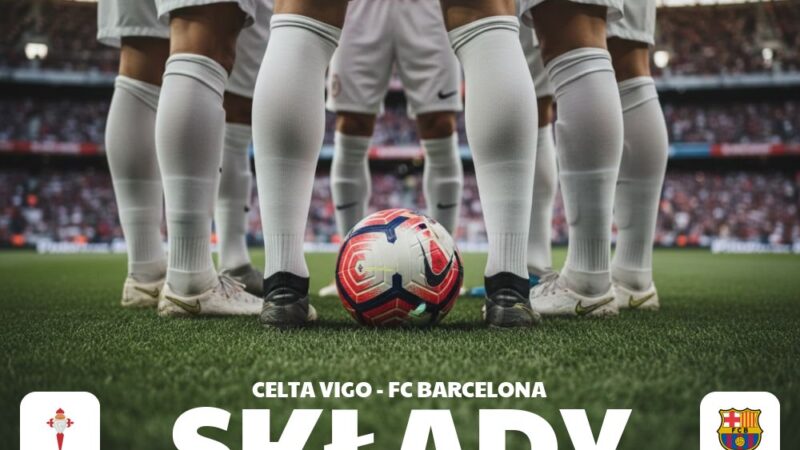 Składy: Celta Vigo – FC Barcelona – ustawienie taktyczne i ławka