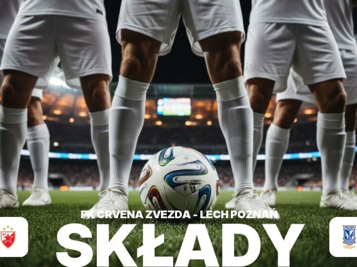 Składy: Crvena Zvezda – Lech Poznań – czy trener postawi na rezerwy?