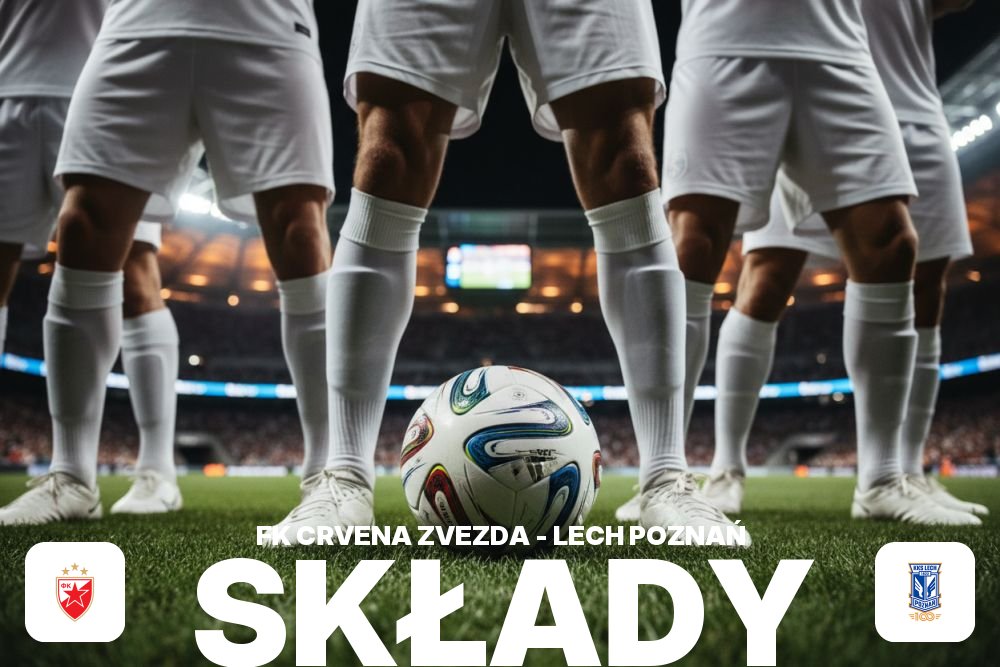 Składy: Crvena Zvezda – Lech Poznań – czy trener postawi na rezerwy?